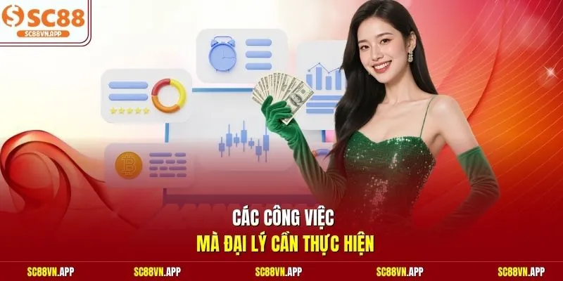Các công việc mà đại lý cần thực hiện