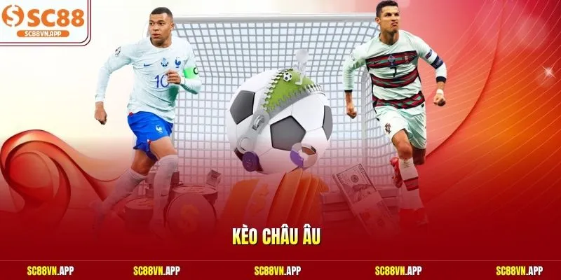 Kèo châu Âu