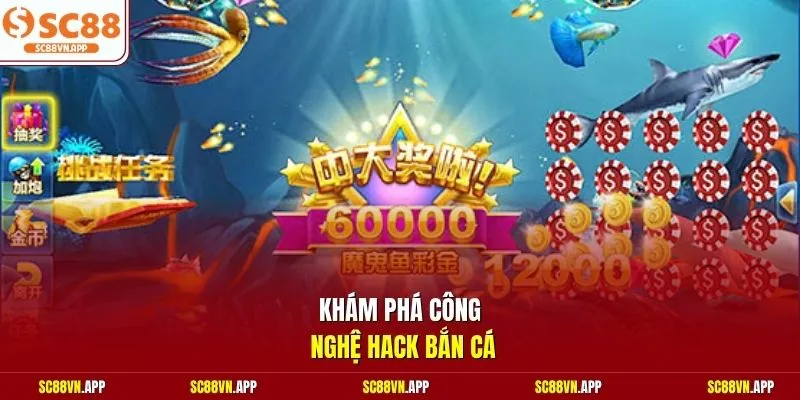 Khám phá công nghệ hack bắn cá