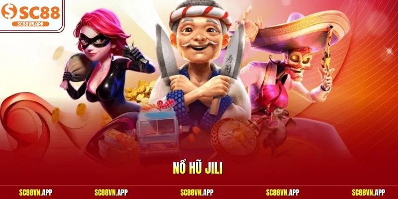 Nổ hũ Jili