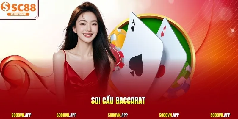 Soi cầu Baccarat
