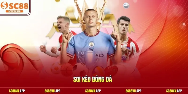 Soi kèo bóng đá
