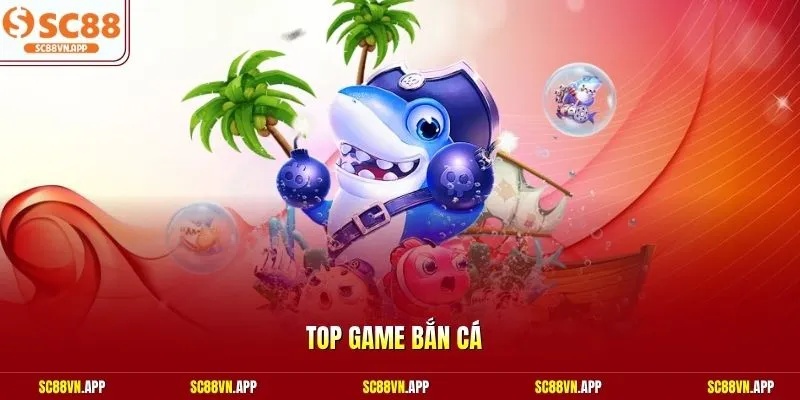 Top game bắn cá